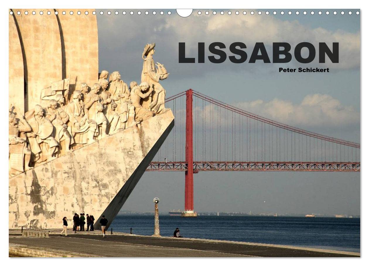 Lissabon - Portugal (Wandkalender 2025 DIN A3 quer), CALVENDO Monatskalender: 13 Reisefotos aus der portugiesischen Hauptstadt. (CALVENDO Orte) Books