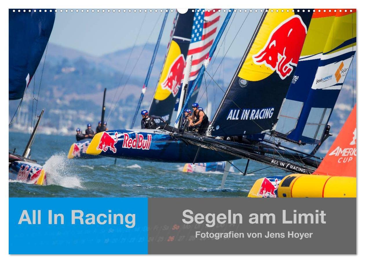 All In Racing - Segeln am Limit - Fotografien von Jens Hoyer (Wandkalender 2025 DIN A2 quer), CALVENDO Monatskalender: Emotionale Fotos und ... Segelregatten der Welt (CALVENDO Sport) Leisure, Home & Garden