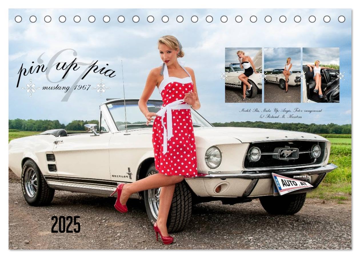 Pin Up Pia & Mustang '67 (Tischkalender 2025 DIN A5 quer), CALVENDO Monatskalender: Monatskalender mit herrlichen Pin-Up-Fotos rund um Pia und den edlen weißen 1967er Mustang. (CALVENDO Mobilitaet) Social Sciences