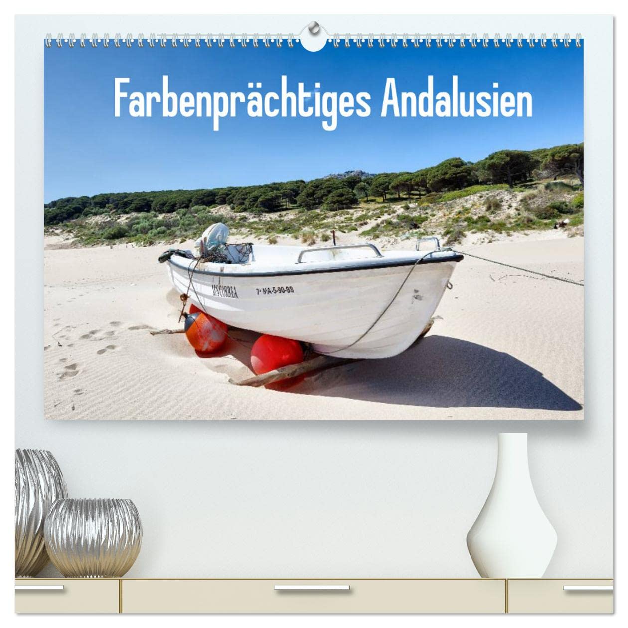 Farbenprächtiges Andalusien (hochwertiger Premium Wandkalender 2025 DIN A2 quer), Kunstdruck in Hochglanz: Andalusien ist ein Land der glühenden Farben und des Lichts. (CALVENDO Orte) Photography