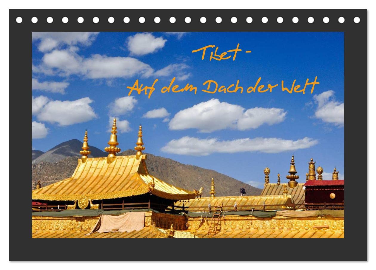 Tibet - Auf dem Dach der Welt (Tischkalender 2025 DIN A5 quer), CALVENDO Monatskalender: Faszination eines fast vergessenen Landes (CALVENDO Orte) Leisure, Home & Garden