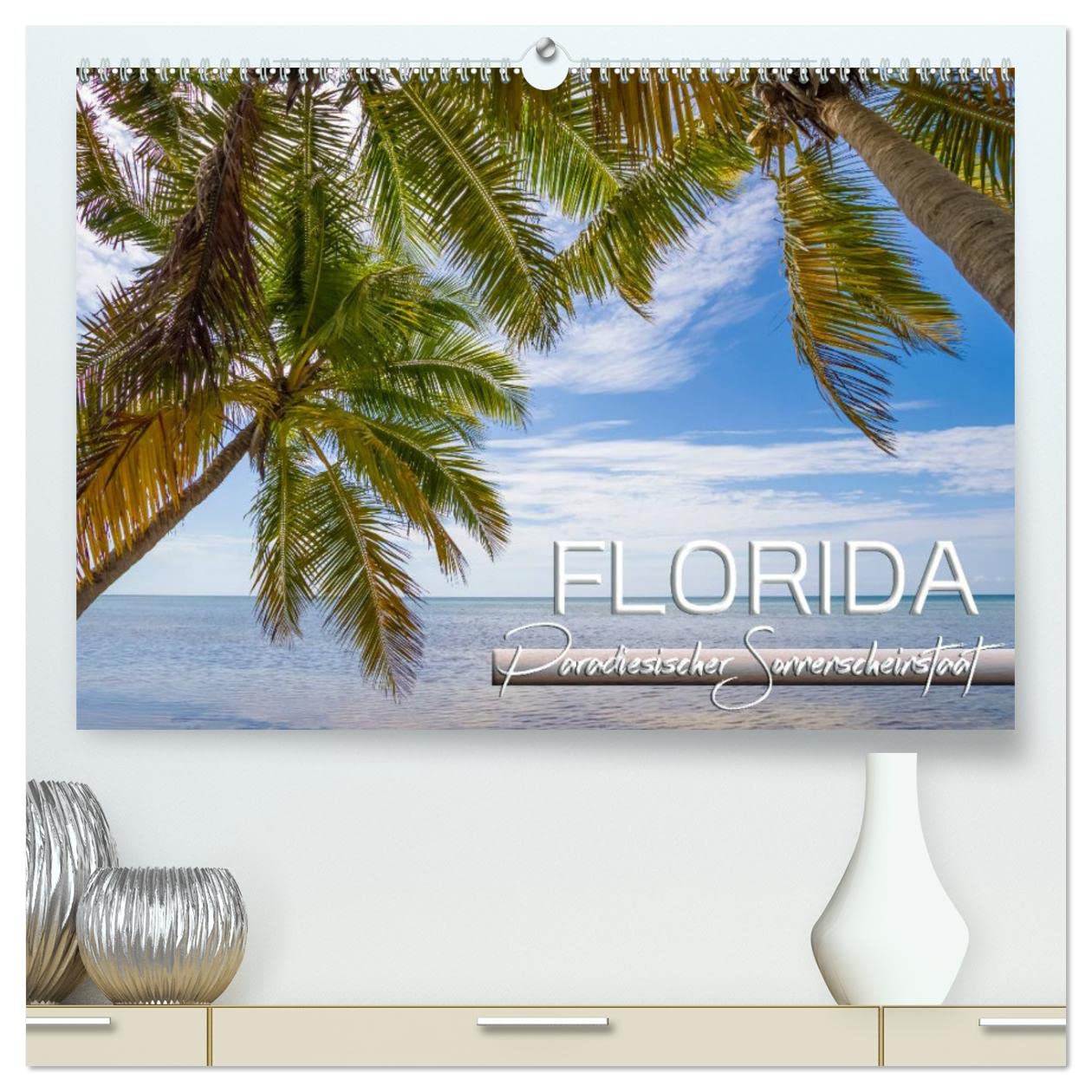 FLORIDA Paradiesischer Sonnenscheinstaat (hochwertiger Premium Wandkalender 2025 DIN A2 quer), Kunstdruck in Hochglanz: Sonne, Strand, Palmen und ruhige Orte (CALVENDO Orte) Film, Art & Culture