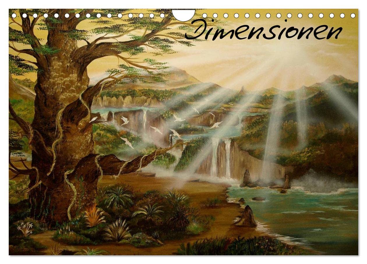 Dimensionen (Wandkalender 2025 DIN A4 quer), CALVENDO Monatskalender: zwischen Zeit und Raum (CALVENDO Kunst) Film, Art & Culture