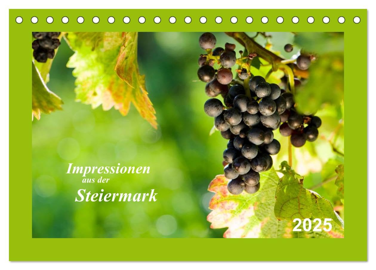 Impressionen aus der Steiermark (Tischkalender 2025 DIN A5 quer), CALVENDO Monatskalender: Einblicke in Landschaft und Köstlichkeiten der Steiermark. (CALVENDO Orte) Calendars