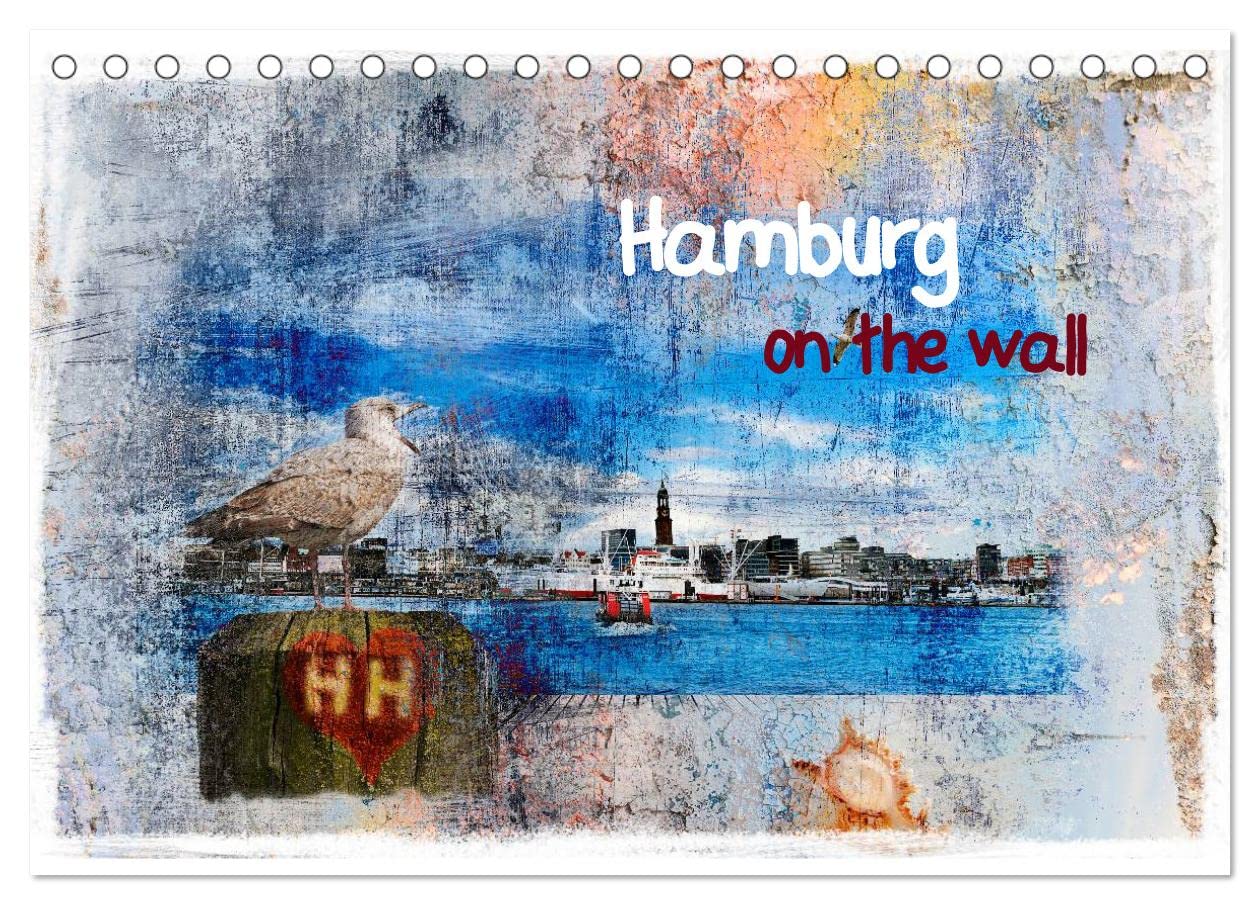 Hamburg on the wall (Tischkalender 2025 DIN A5 quer), CALVENDO Monatskalender: Hamburg im modernen Grunge Vintage Style (CALVENDO Orte) Photography