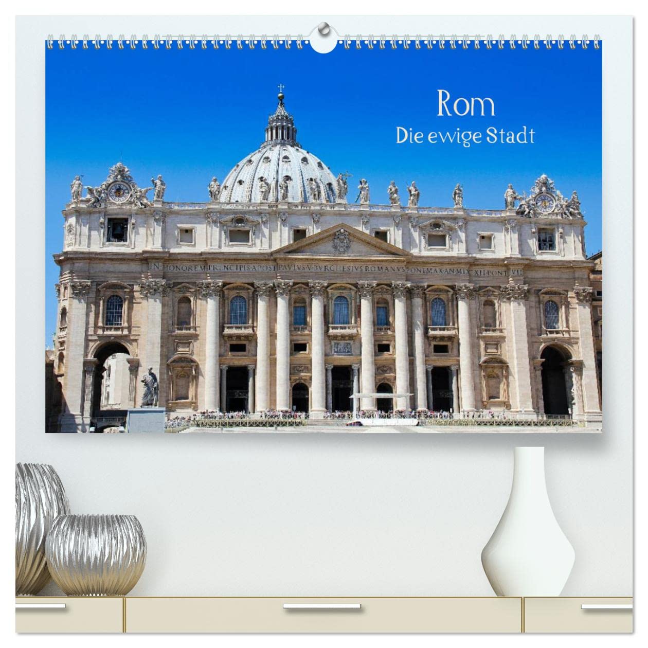 Rom (hochwertiger Premium Wandkalender 2025 DIN A2 quer), Kunstdruck in Hochglanz: Die ewige Stadt (CALVENDO Orte) Calendars