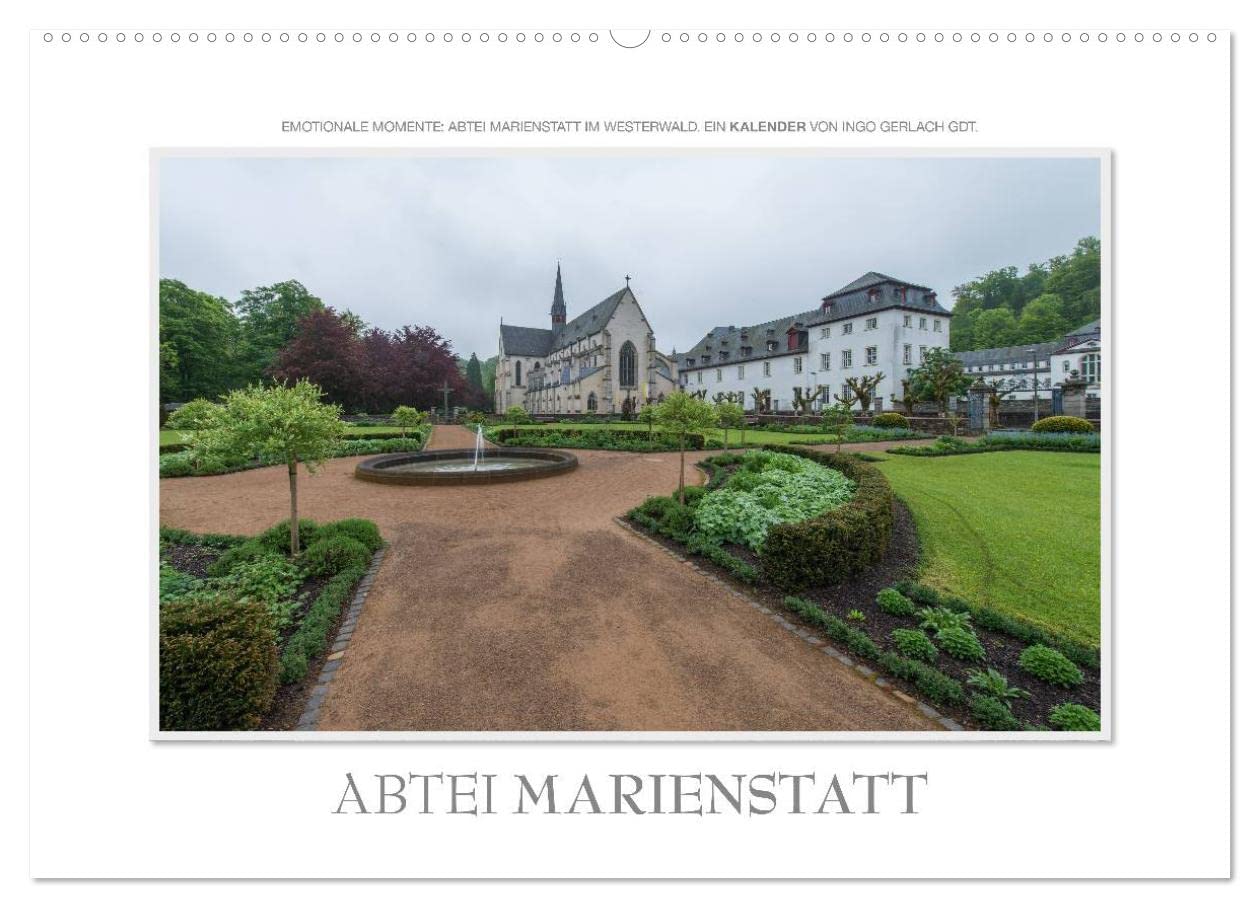 Emotionale Momente: Abtei Marienstatt im Westerwald (Wandkalender 2025 DIN A2 quer), CALVENDO Monatskalender Calendars