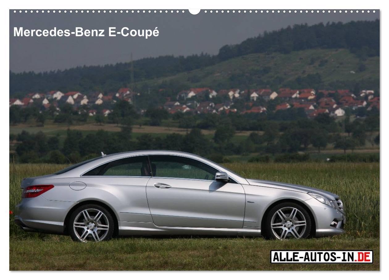 Bequem-Sportler (Wandkalender 2025 DIN A2 quer), CALVENDO Monatskalender: Mercedes-Benz E-Coupé (CALVENDO Mobilitaet) Leisure & Fun