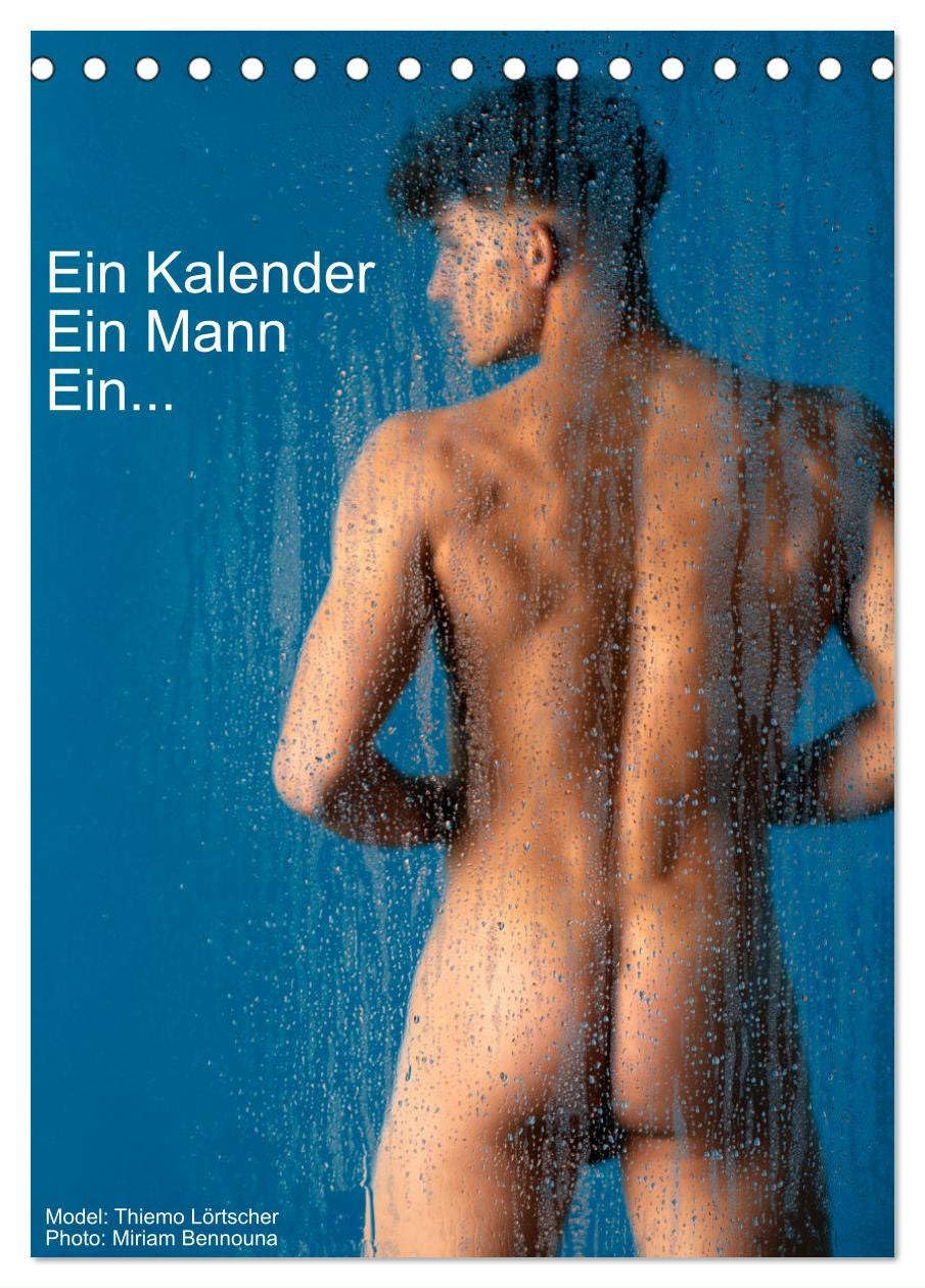 Ein Kalender, ein Mann, ein ... (Tischkalender 2025 DIN A5 hoch), CALVENDO Monatskalender: Eine Hommage an die zeitlose Schönheit des Mannes. (CALVENDO Erotik) Social Sciences