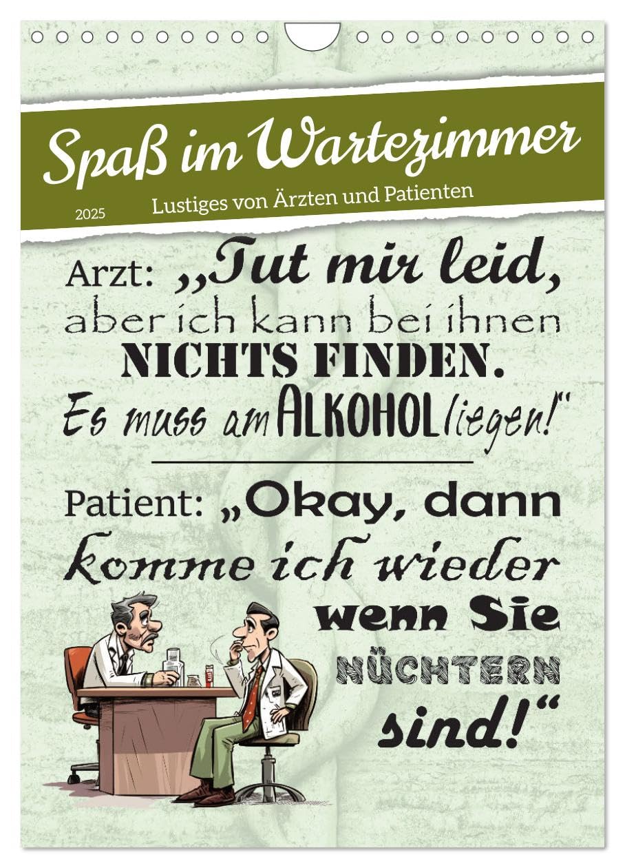 Spaß im Wartezimmer (Wandkalender 2025 DIN A4 hoch), CALVENDO Monatskalender: Lustiges von Ärzten und Patienten (CALVENDO Spass) Social Sciences