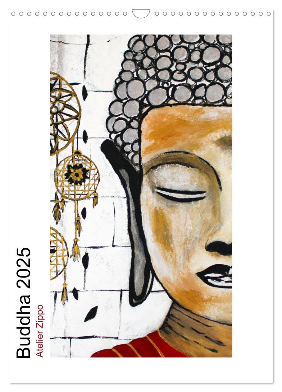 Buddha Relax (Wandkalender 2025 DIN A3 hoch), CALVENDO Monatskalender: Ein entspannter Buddha, Monat für Monat (CALVENDO Kunst) Film, Art & Culture