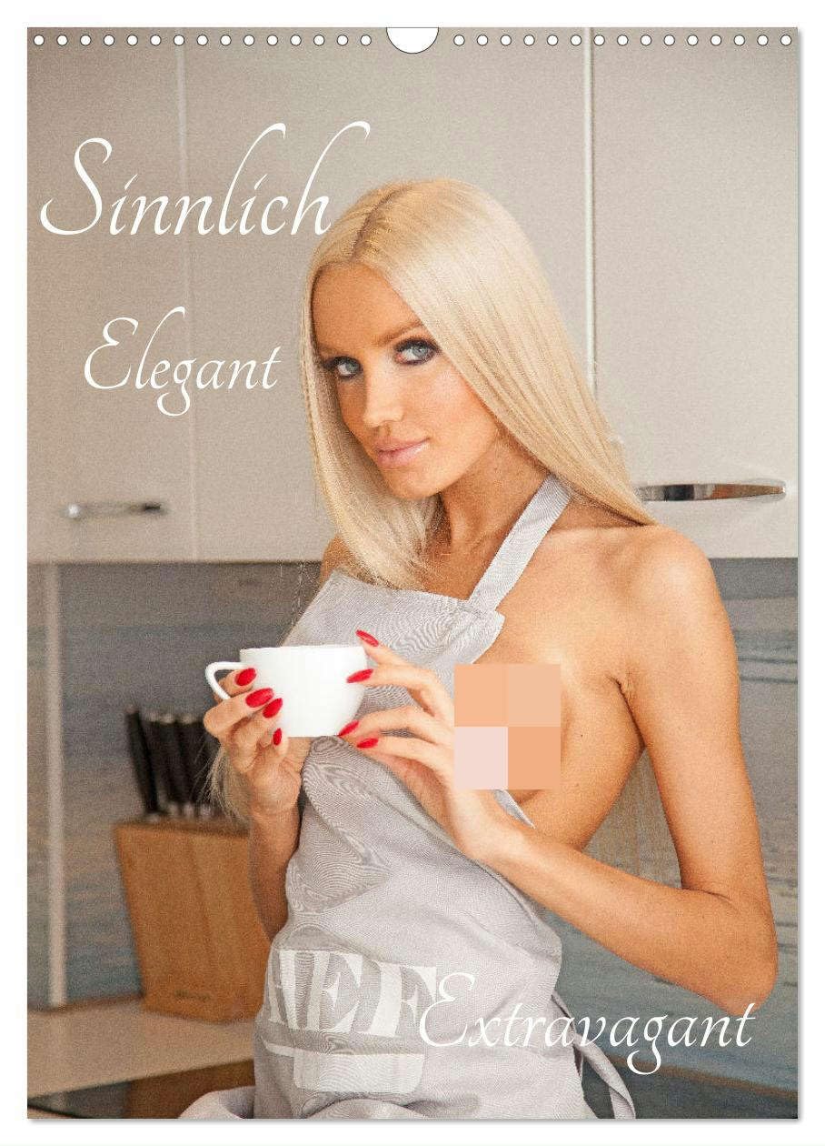 Sinnlich Elegant - Extravagant (Wandkalender 2025 DIN A3 hoch), CALVENDO Monatskalender: Fotografien von einer attraktiven Frau (CALVENDO Erotik) Social Sciences
