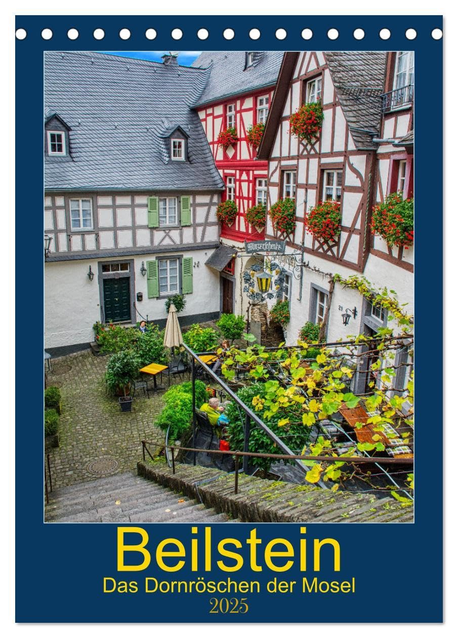 Beilstein - Das Dornröschen der Mosel (Tischkalender 2025 DIN A5 hoch), CALVENDO Monatskalender: Spaziergang durch eines der schönsten Moselstädtchen Calendars