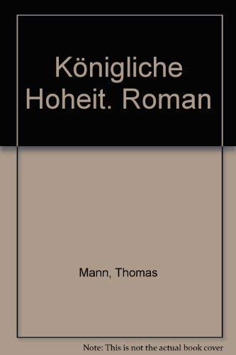 Königliche Hoheit. Roman Contemporary literature