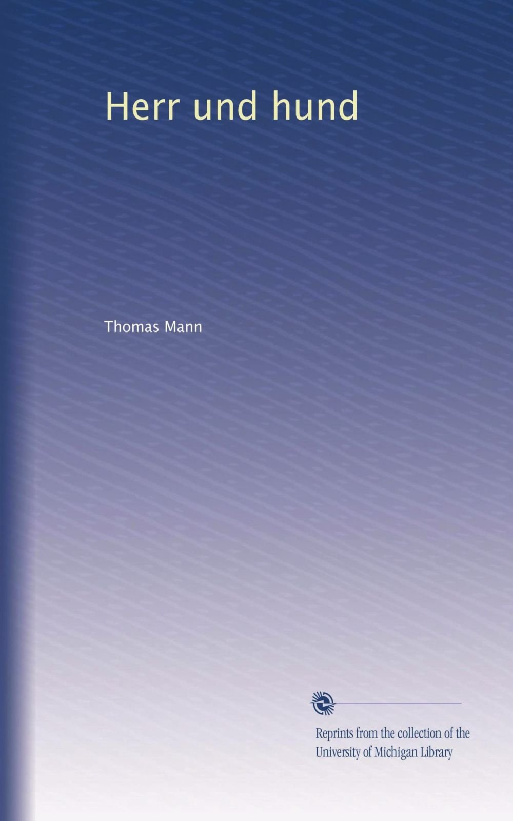 Herr Und Hund Essays & Short Stories