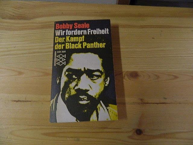 Wir fordern Freiheit. Der Kampf der Black Panther. Politics & History