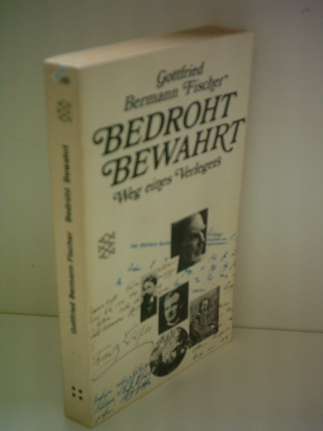 Gottfried Bermann Fischer: Bedroht, bewahrt - Weg eines Verlegers Books