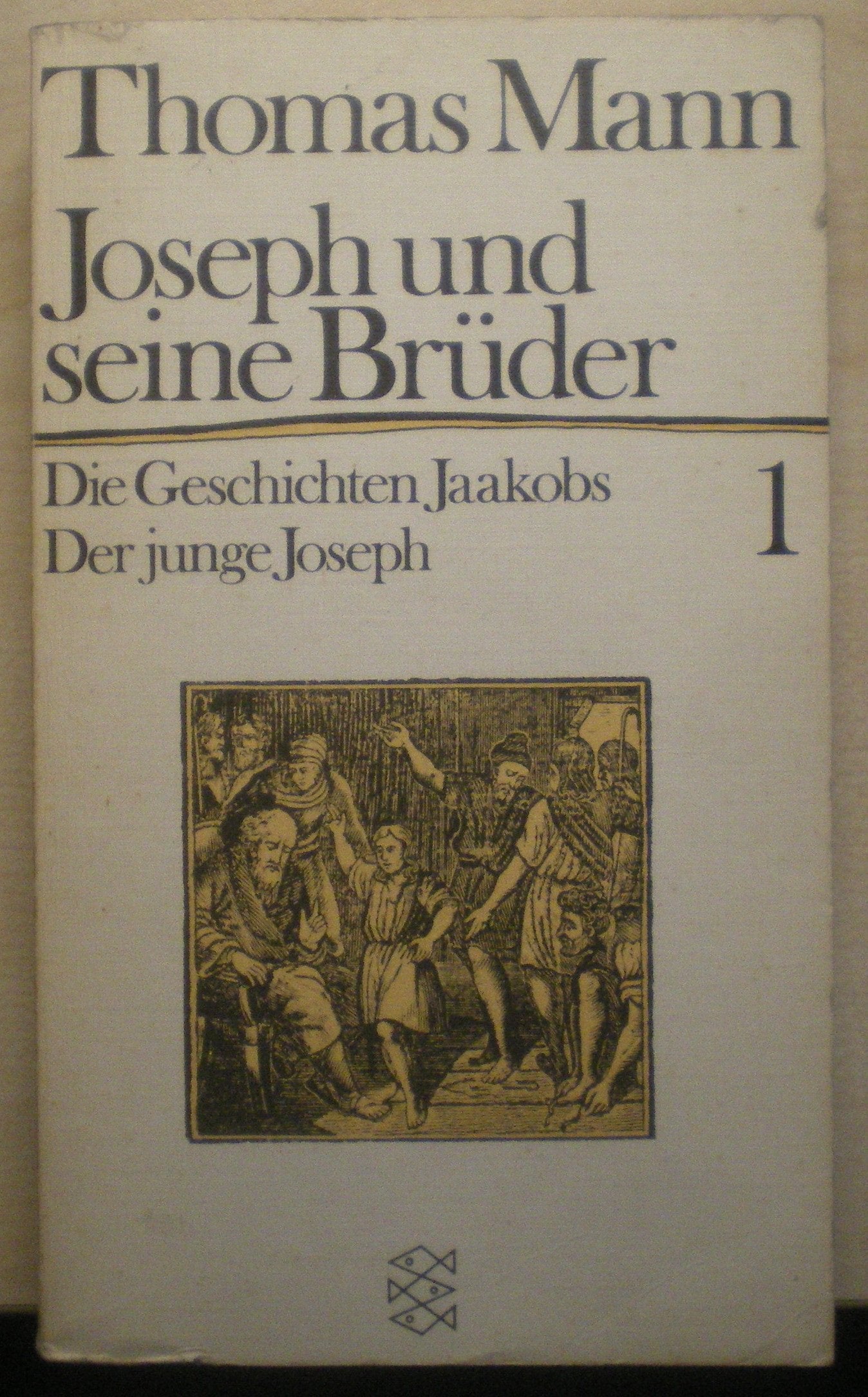 Joseph und seine Brüder, Band 1: Die Geschichten Jaakobs | Der junge Joseph Books