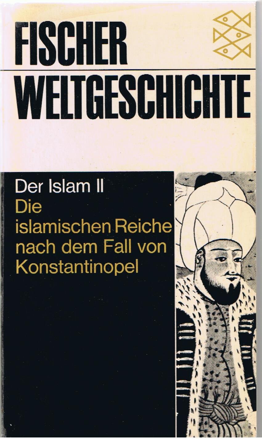 Die islamische Reiche nach dem Fall von Konstantinopel. Books