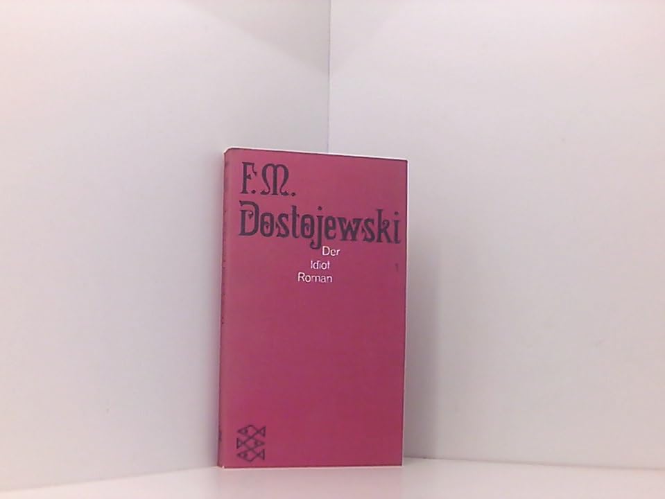 Der Idiot : Band 1. Fischer-Taschenbücher : 1261/1 Roman. Übertragen von E.K.Rahsin. Books