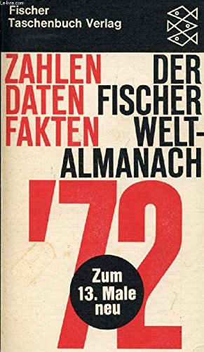 Der Fischer-Weltalmanach 1972. Zahlen Daten Fakten. Reference Books