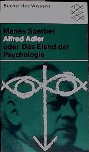 Alfred Adler oder das Elend der Psychologie Psychology Books