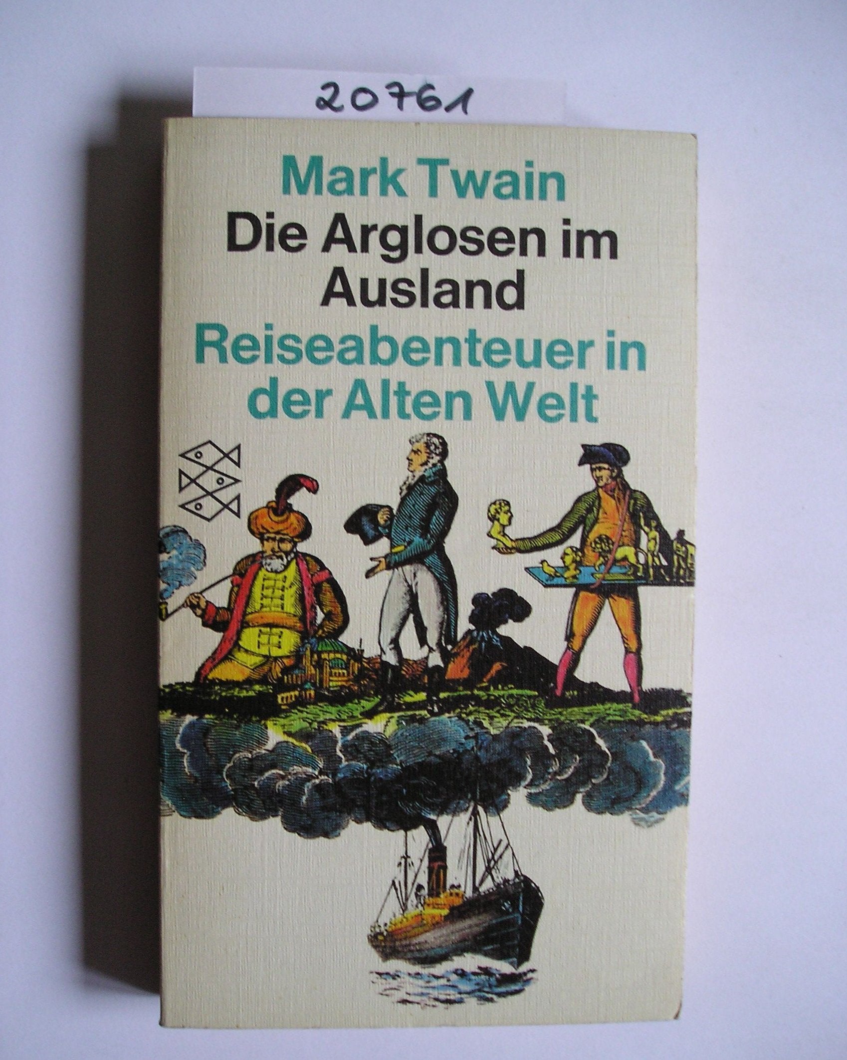 Die Arglosen im Ausland. Reiseabenteuer in der Alten Welt. Books