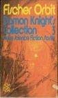 Damon Knight's Collection 3. Neues Science Fiction Stories Books