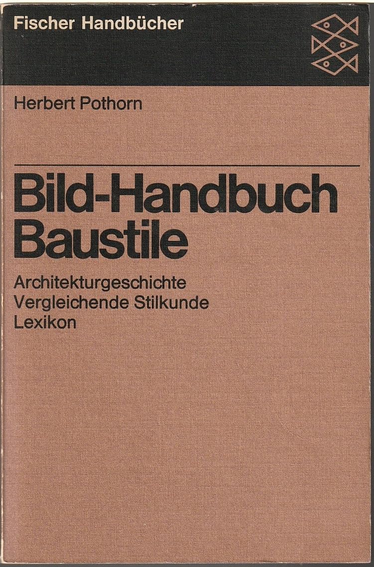 Bild - Handbuch Baustile, Architekturgeschichte. Vergleichende Stilkunde. Architecture