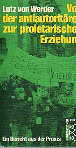 Von der antiautoritären zur proletarischen Erziehung. Ein Bericht aus der Praxis. Self-help
