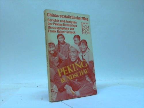 Chinas sozialistischer Weg. Berichte und Analysen der Peking- Rundschau. Books