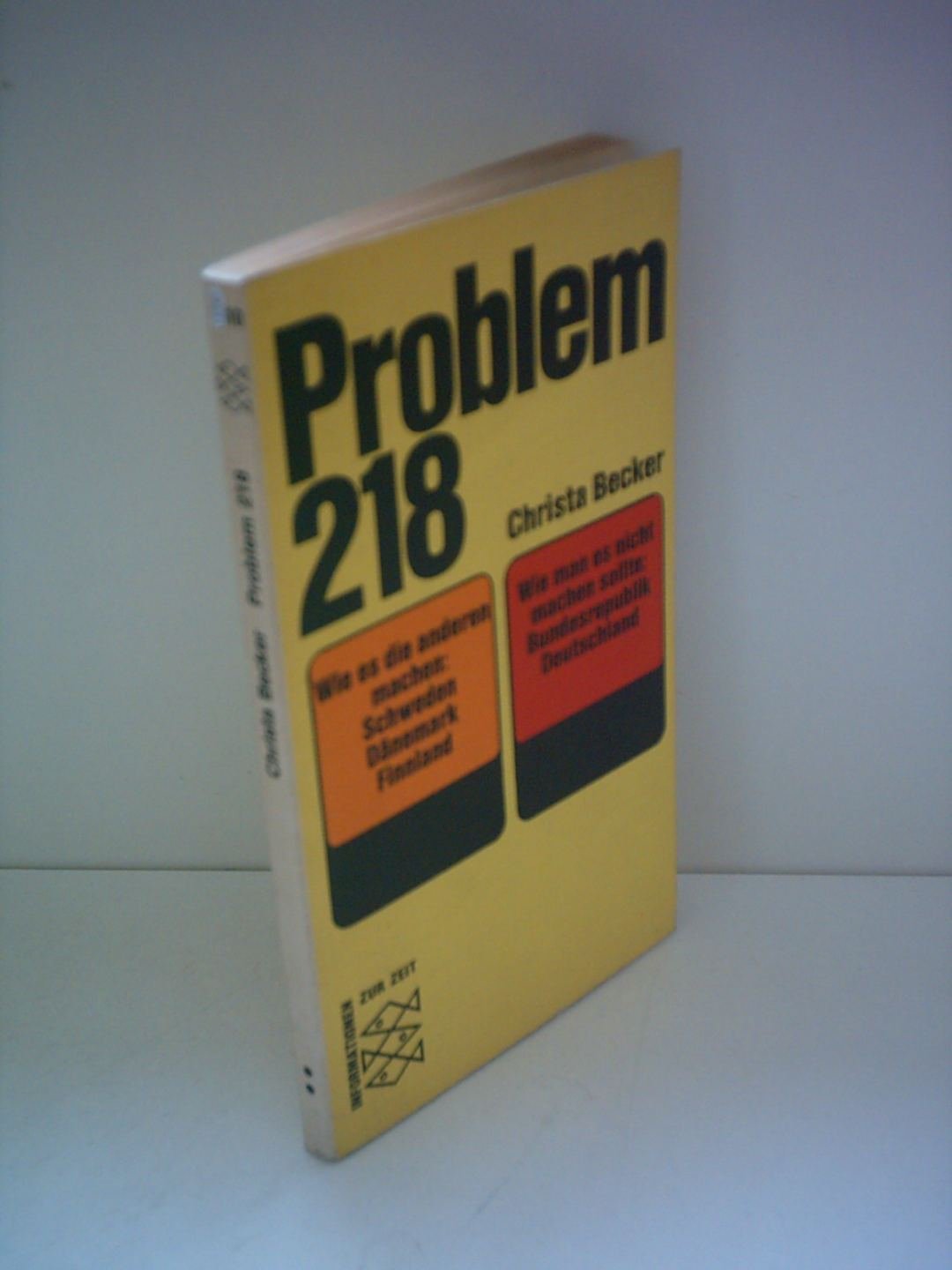 Problem 218. Wie es die anderen machen: Schweden, Dänemark, Finnland. Wie man es nicht machen sollte: Bundesrepublik Deutschland. Books
