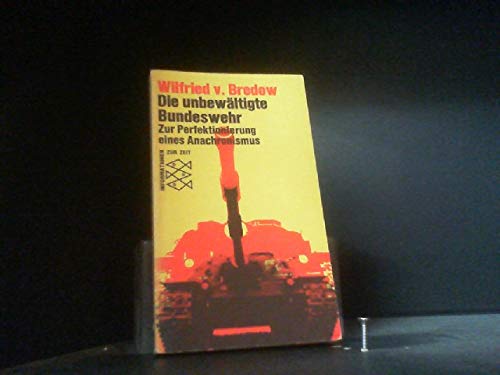 Die unbewältigte Bundeswehr. Zur Perfektionierung eines Anarchronismus. Books