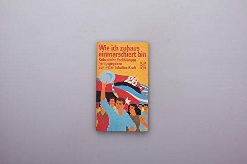 Wie ich zuhaus einmarschiert bin. Kubanische Erzählungen. Books