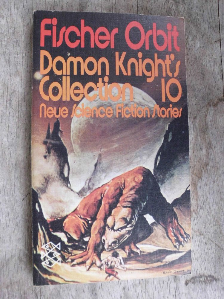 Damon Knights collection . - Dt. Erstausg.. - Frankfurt (am Main) : Fischer-Taschenbuch-Verlag Books
