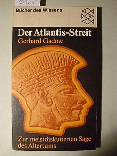 Der Atlantis-Streit - zur meist diskutierten Sage des Altertums - Gerhard Gadow book