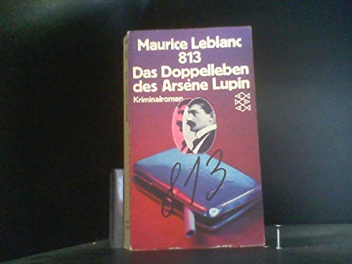 813 , das Doppelleben des Arsène Lupin : Roman. Books