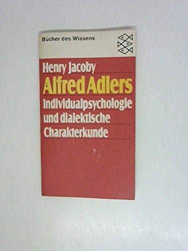 Alfred Adlers. Individualpsychologie und dialektische Charakterkunde. Science