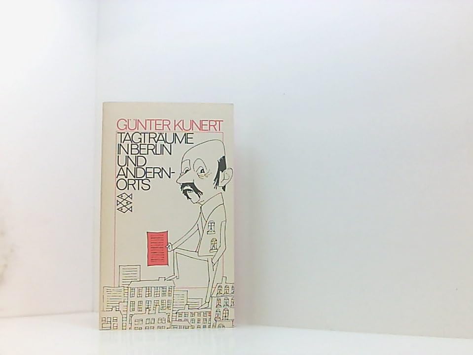 Tagträume in Berlin und andernorts : kleine Prosa, Erzählungen, Aufsätze. Books