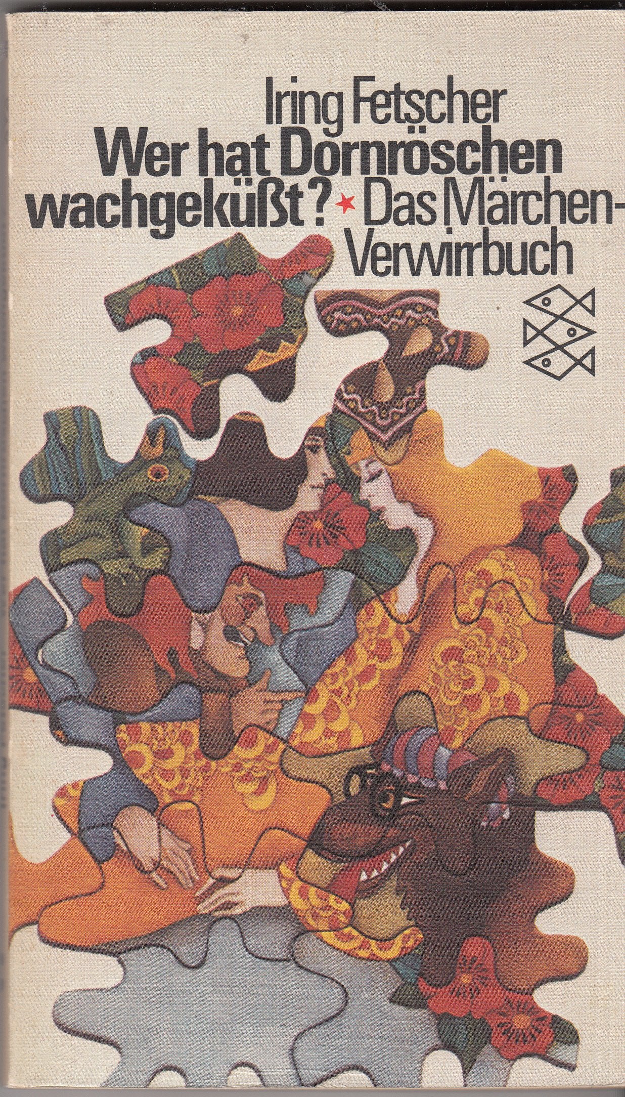 Wer hat Dornröschen wachgeküsst? : das Märchen-Verwirrbuch. Books
