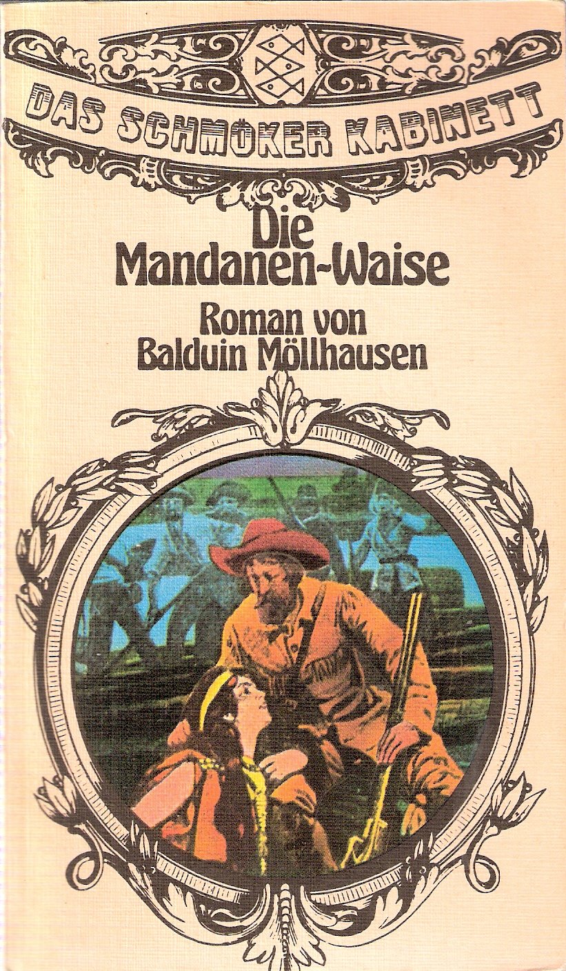 Die Mandanen-Waise. Erzählung aus den Rheinlanden und dem Stromgebiet des Missouri. Roman Contemporary literature Books