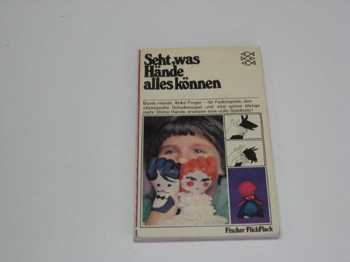 Seht, was Hände alles können. Books