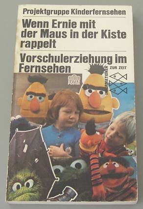 Wenn Ernie mit der Maus in der Kiste rappelt : Vorschulerziehung im Fernsehen. Books