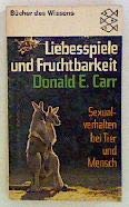 Liebesspiele und Fruchtbarkeit. Sexualverhalten bei Mensch und Tier. Books