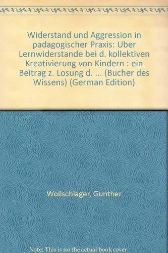 Widerstand und Aggression in pädagogischer Praxis Books