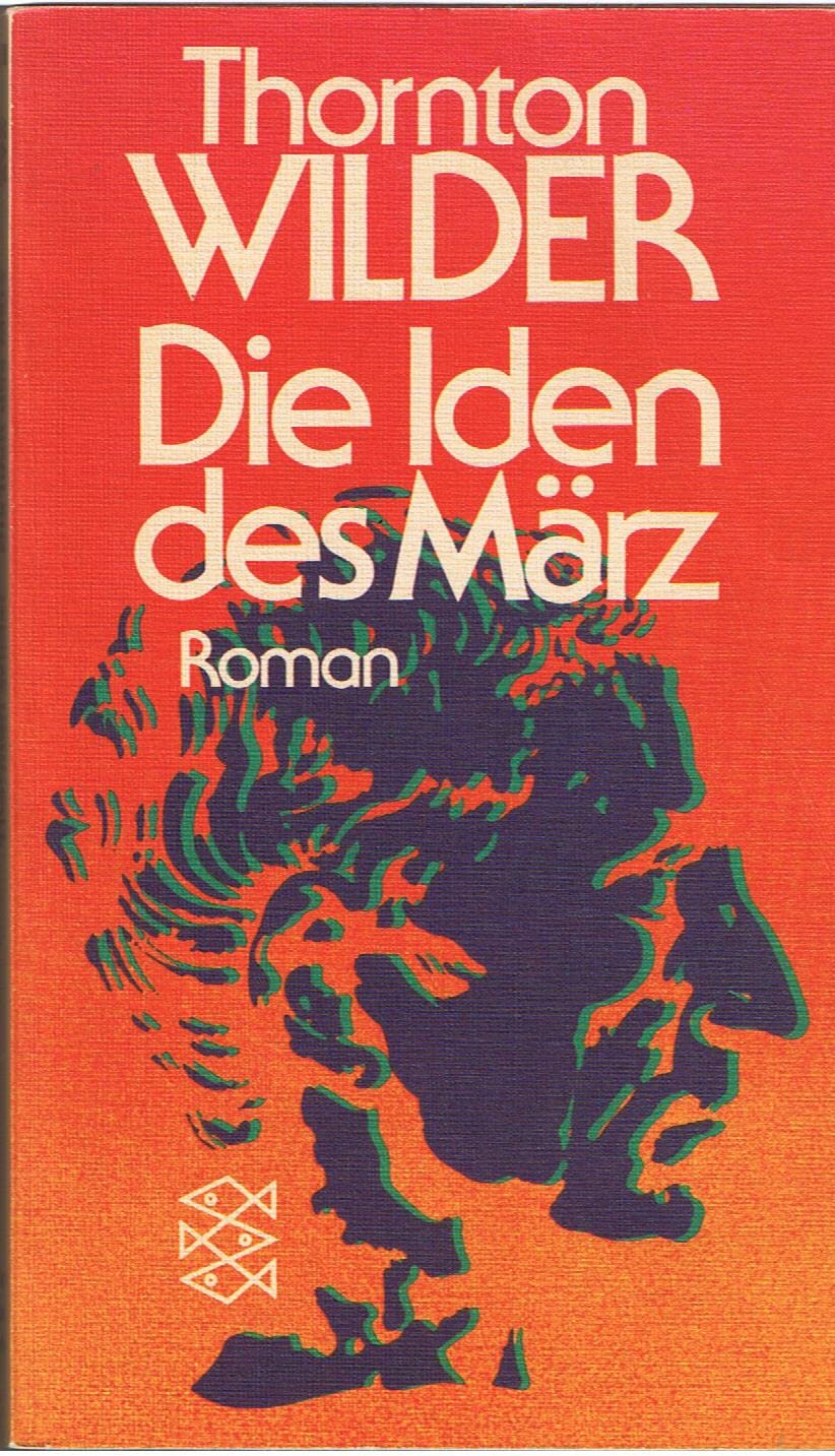 Die Iden des März : Roman. Contemporary literature