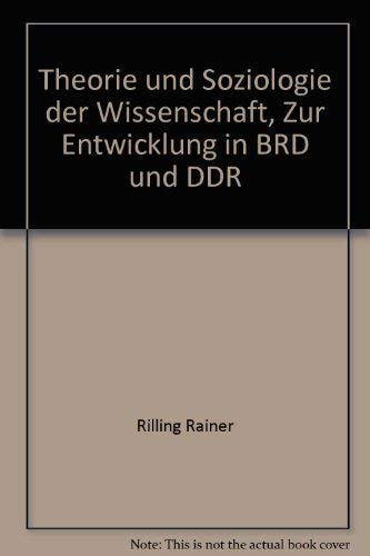 Theorie und Soziologie der Wissenschaft, Zur Entwicklung in BRD und DDR Politics & History