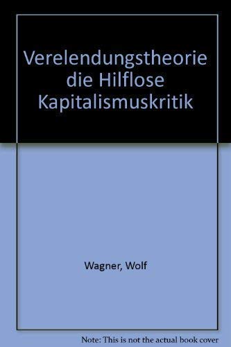 Verelendungstheorie - die hilflose Kapitalismuskritik Memories