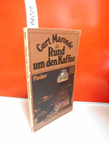 Rund um den Kaffee : e. vergnügl. Weltbummel mit Kaffee nebst vielen Ratschlägen u. Rezepten für seine genussreichste Zubereitung. Books