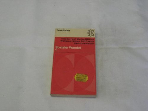 Funk-Kolleg - Sozialer Wandel - Band 1. Herausgegeben von Theodor Hanf, Manfred Hättich, Wolfgang Hilligen, Rolf E. Vente, Hans Zwiefelhofer. Books